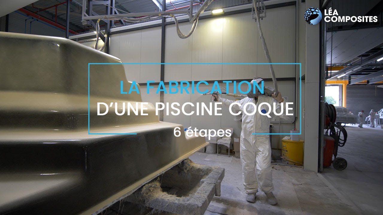 Fabrication d'une piscine coque polyester Léa Composites