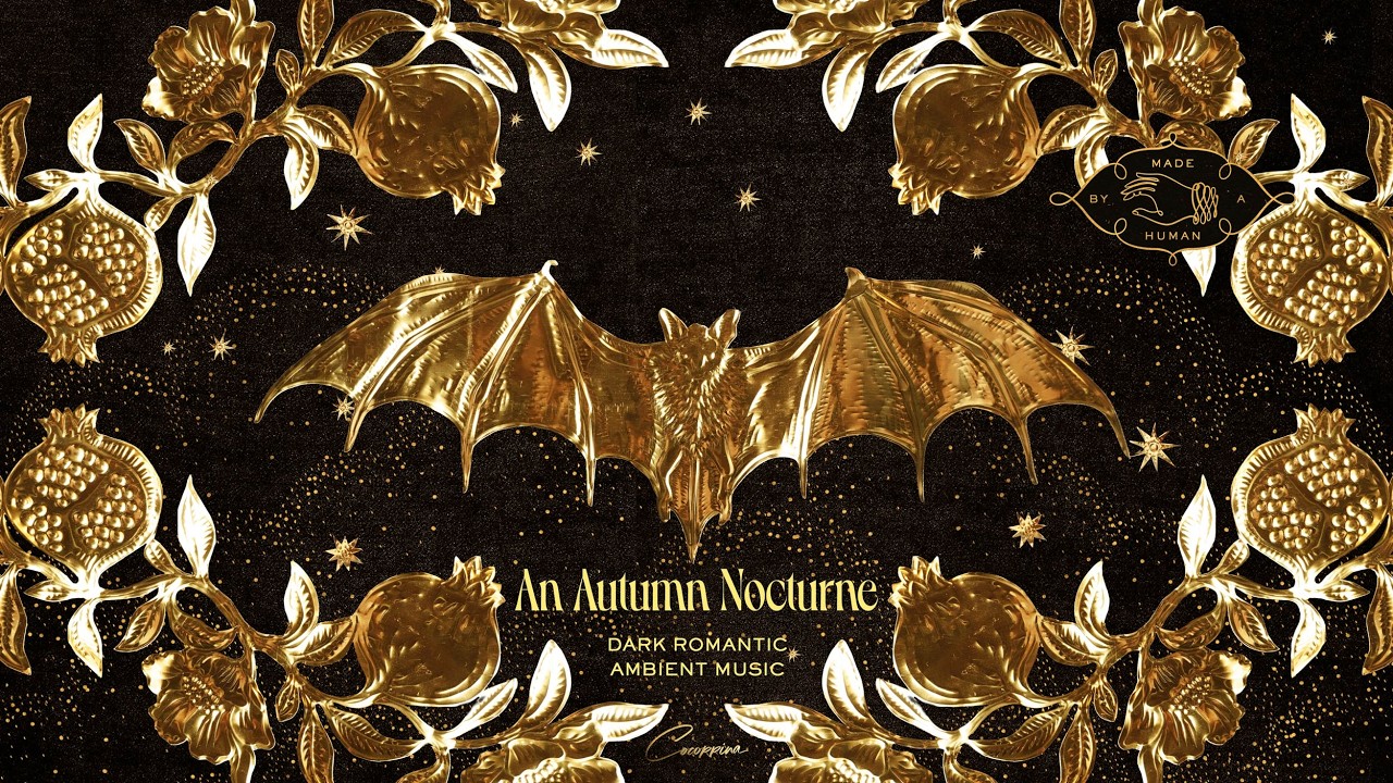 An Autumn Nocturne | Dark Romantic Ambient Music &mdash; Handmade &bull; No AI