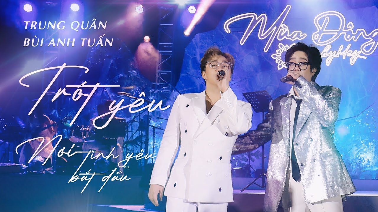 TRÓT YÊU - NƠI TÌNH YÊU BẮT ĐẦU | Trung Quân ft. Bùi Anh Tuấn | Live at Mùa Đông By Mey