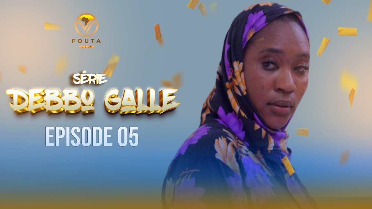 S&eacute;rie Debbo Galle - Saison 1 - Episode  5