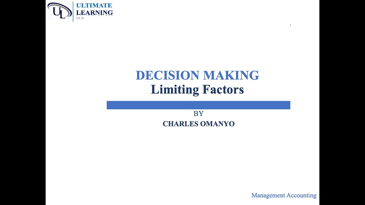 MA: Decision Making || Limiting Factor