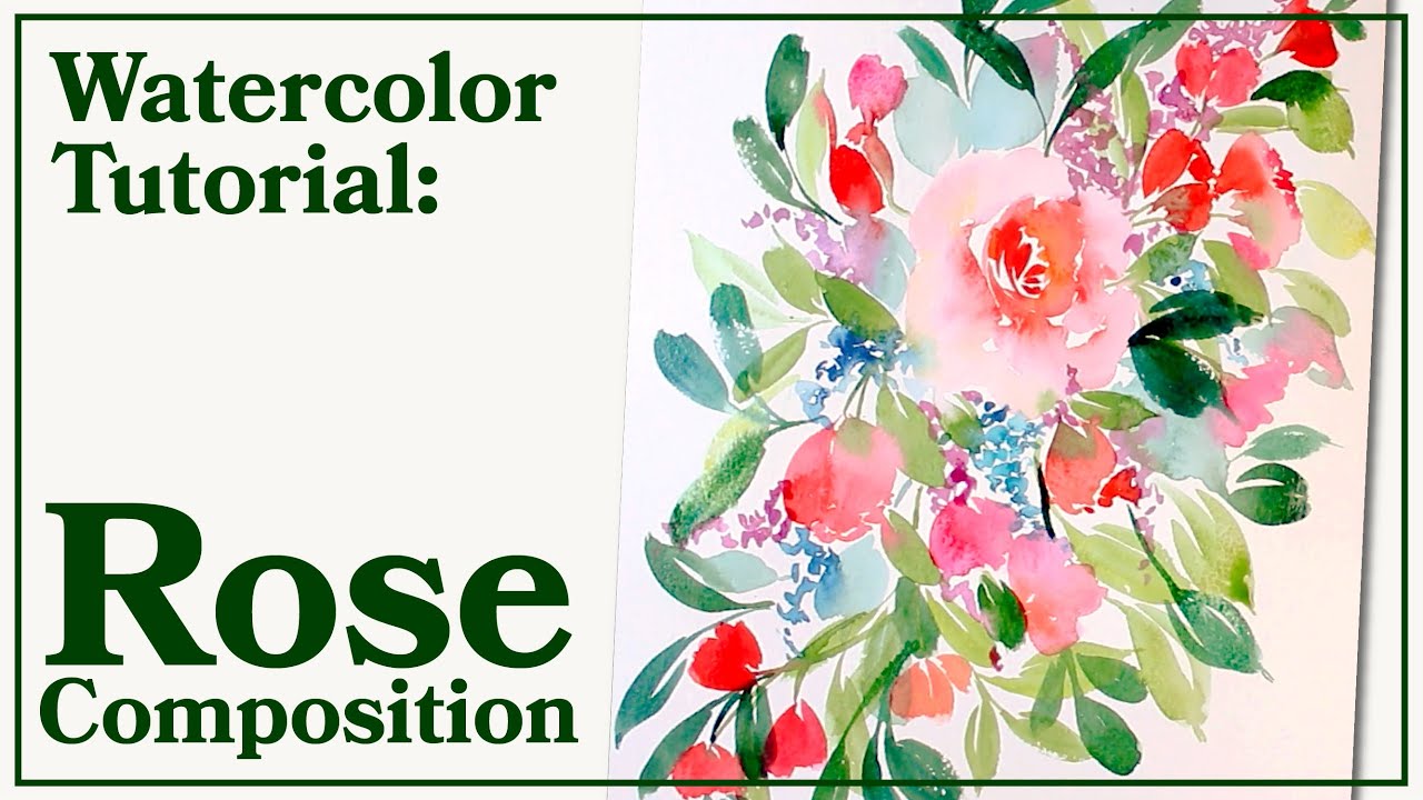 WHERE TO PAINT WHAT?! Painting Watercolor Roses and Talking Composition!
