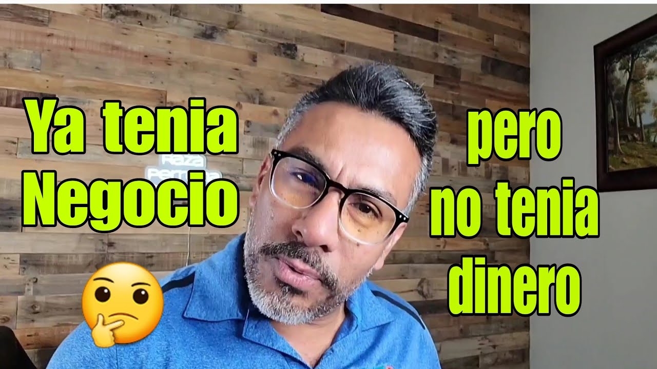 YA TENGO NEGOCIO..PERO NO TENGO DINERO🙇🤷