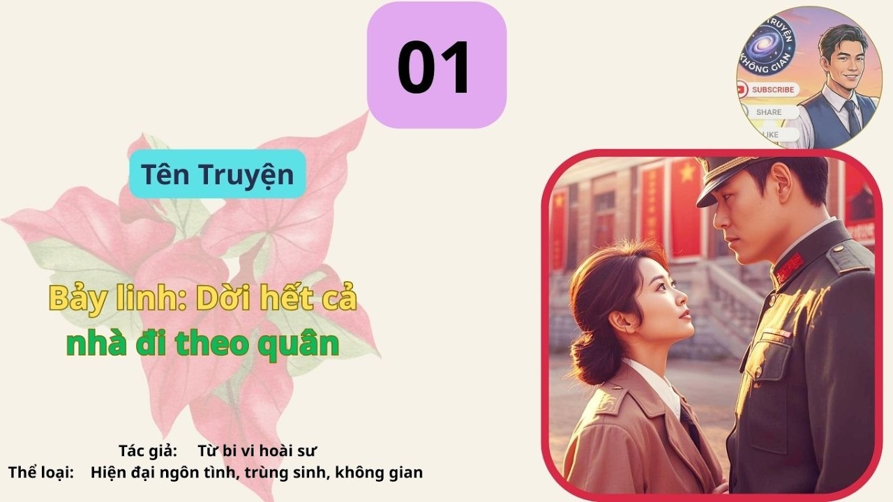 Tập 01: Bảy linh: Dời hết cả nhà đi theo quân
