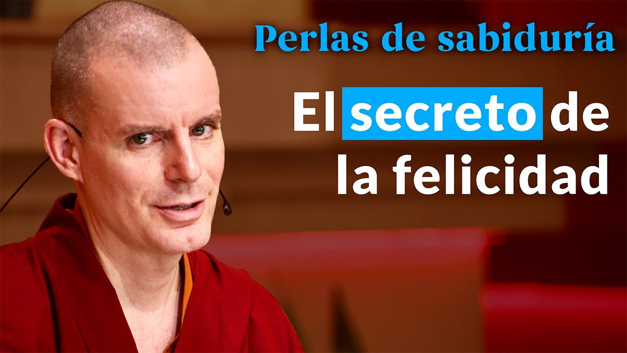 El Secreto de la Felicidad - Perlas de Sabiduría [Lección 3] (PARTE 1)| Lama Rinchen