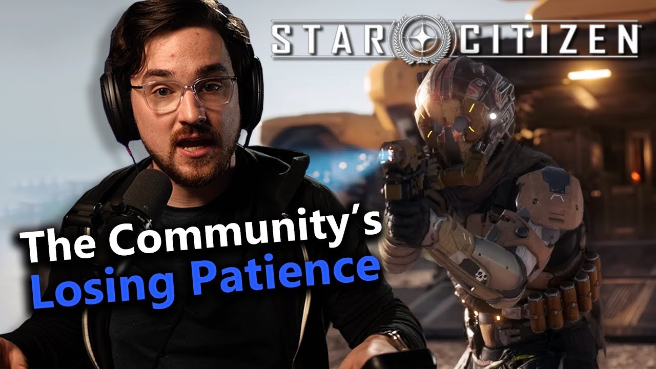 The Star Citizen Community Is Losing Patience with the Devs...