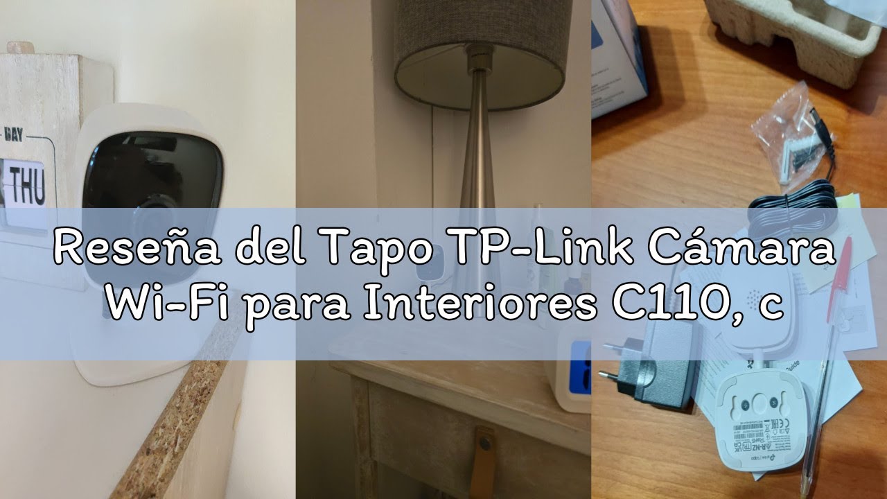 Reseña del Tapo TP-Link Cámara Wi-Fi para Interiores C110, cámara de vigilancia de 3 MP, visión Noct
