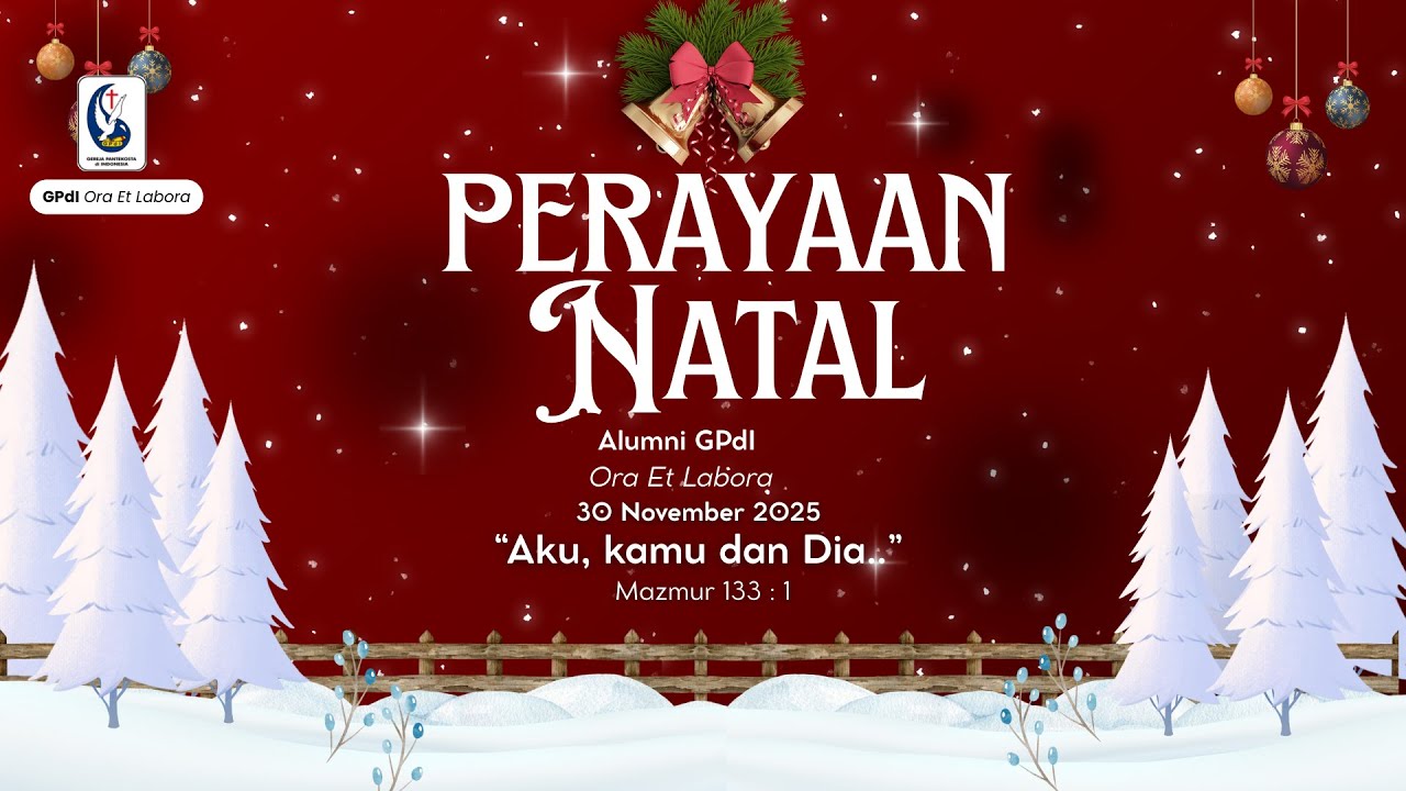 Ibadah Natal Bersama Alumni GPdI OEL | At GPdI Barsi | 30 November 2025