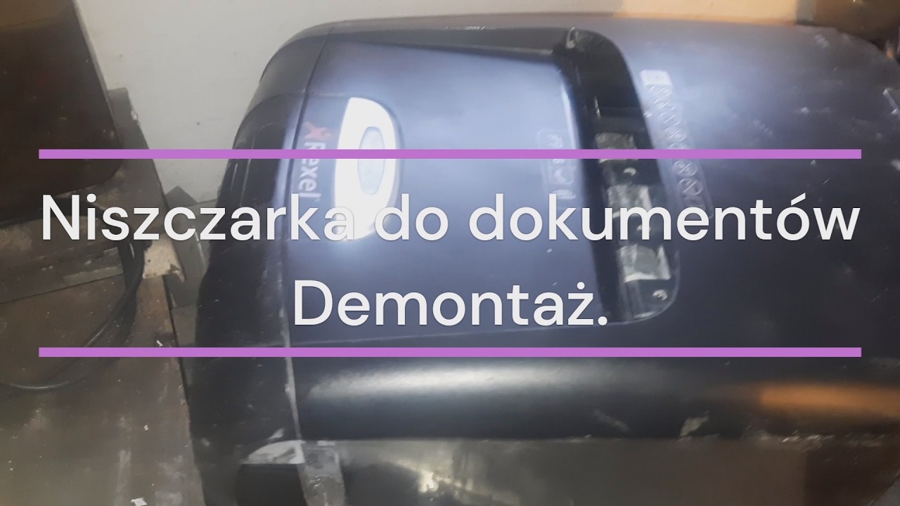 Niszczarka do dokumentów  Demontaż