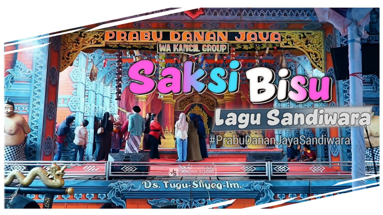 [ SAKSI BISU ] LAGU SANDIWARA PRABU DANAN JAYA || Luwunggesik - Krangkeng, 21 jan 2026