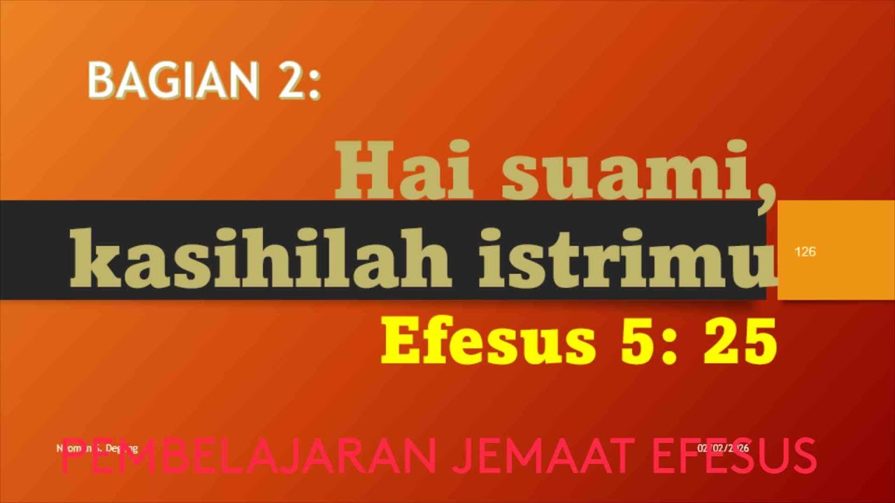 BAGIAN 2:  Hai suami, kasihilah istrimu ---LIVESTREAM PPK 020226