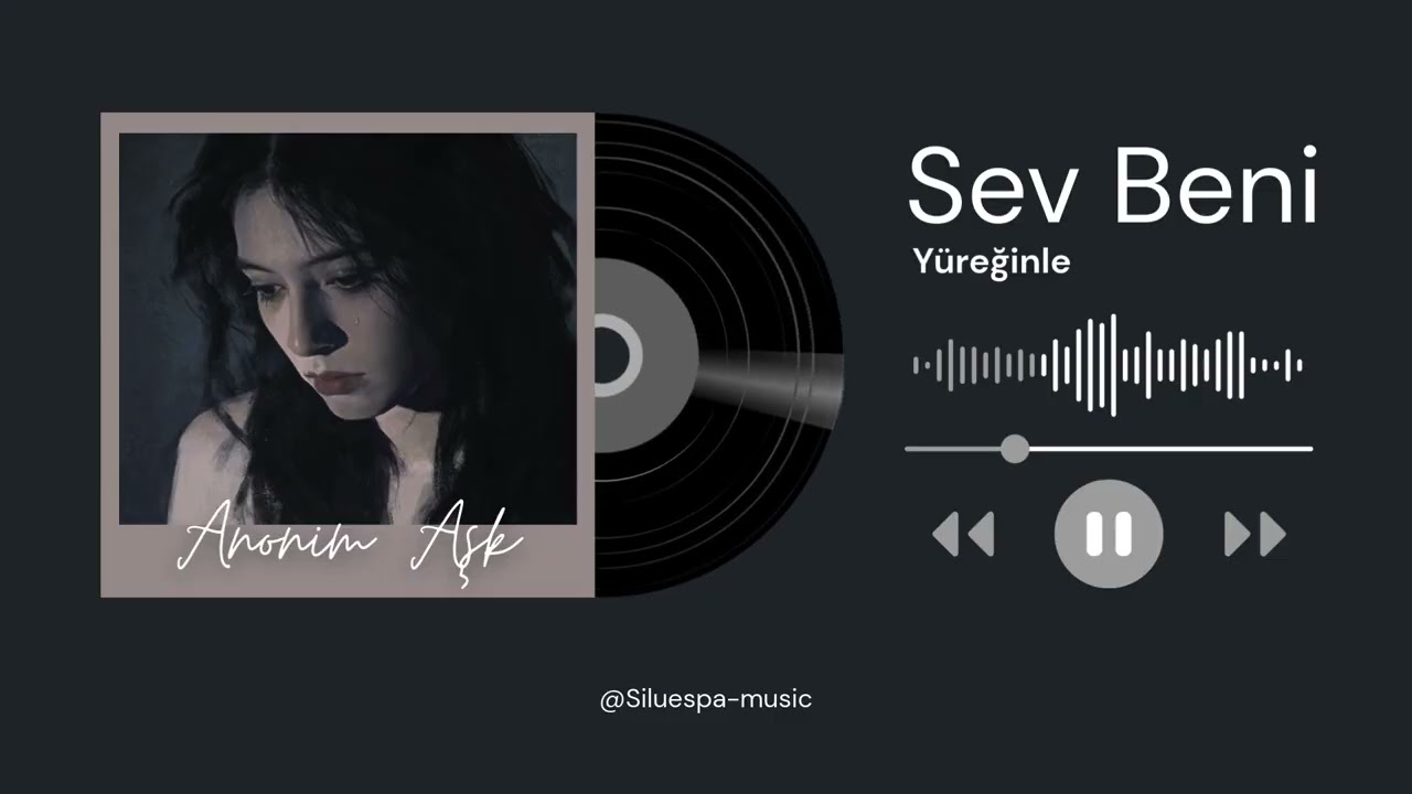 Sev Beni Yüreğinle | #newsong