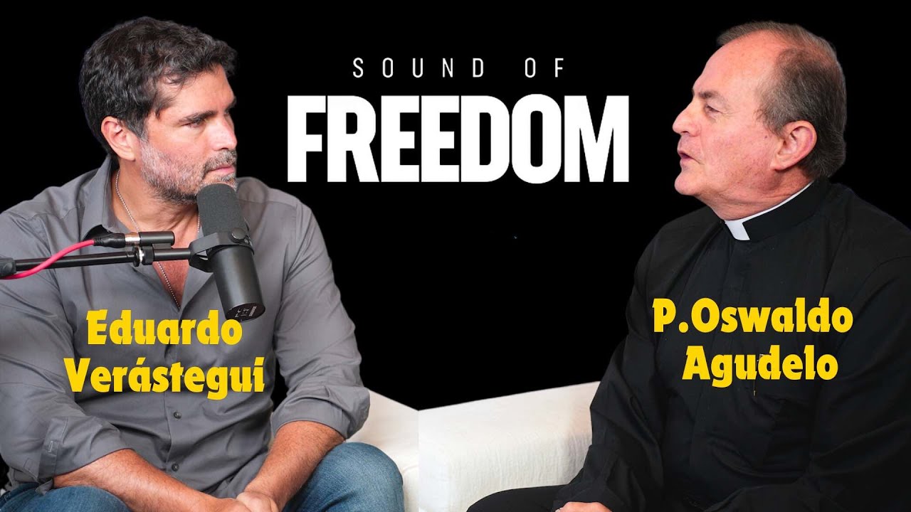 Padre Oswaldo Agudelo entrevista a Eduardo Verástegui - SOUND OF FREEDOM