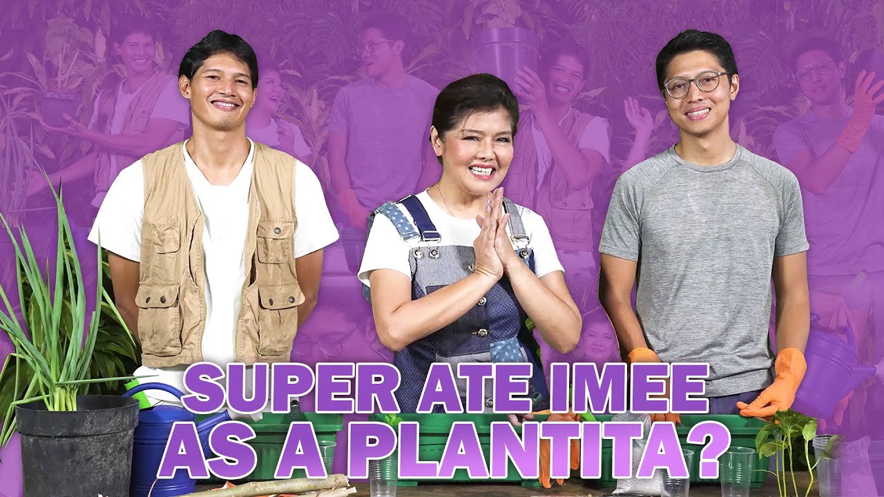 SUPER ATE IMEE AS A PLANTITA WITH BORGY AND MICHAEL | Sen. Imee R. Marcos