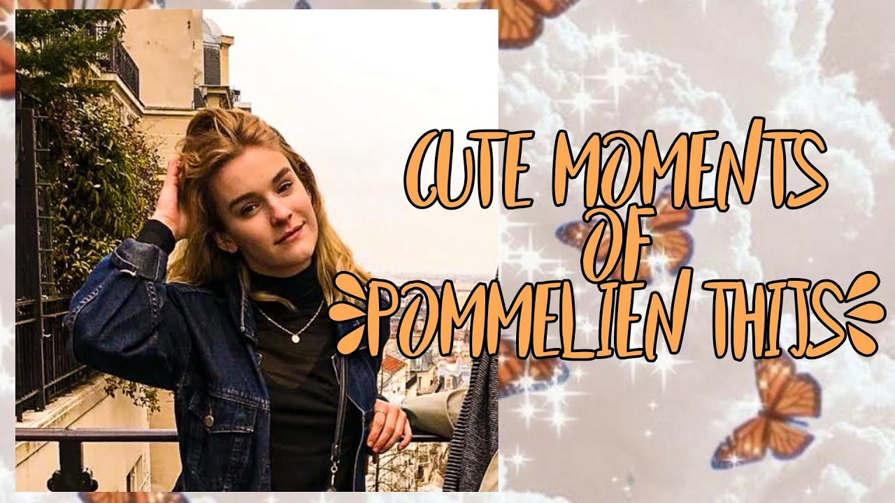 Pommelien Thijs scene pack (cute moments)