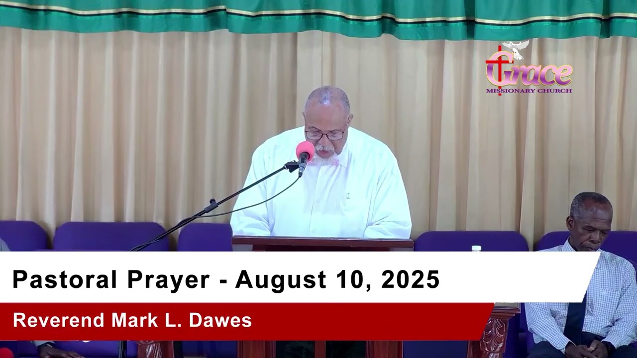 The Pastoral Prayer for August 10, 2025