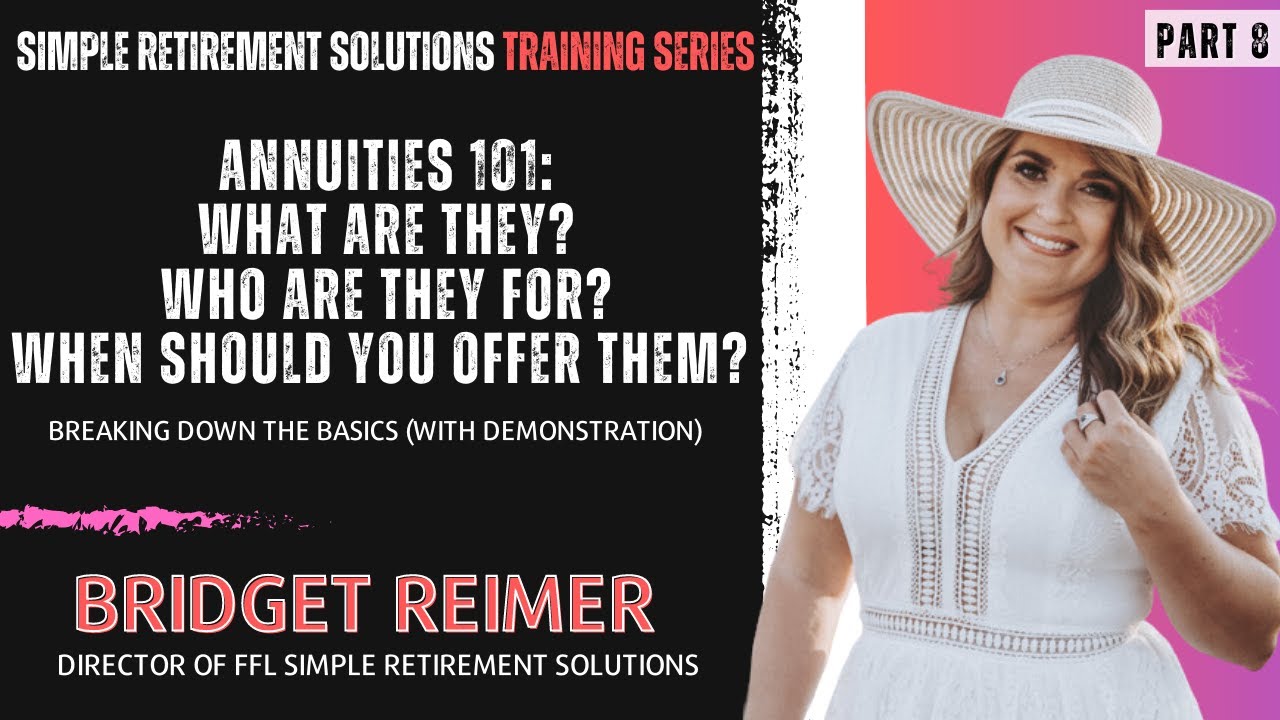 Annuities 101: Breaking Down The Basics with SRS Director, Bridget Reimer