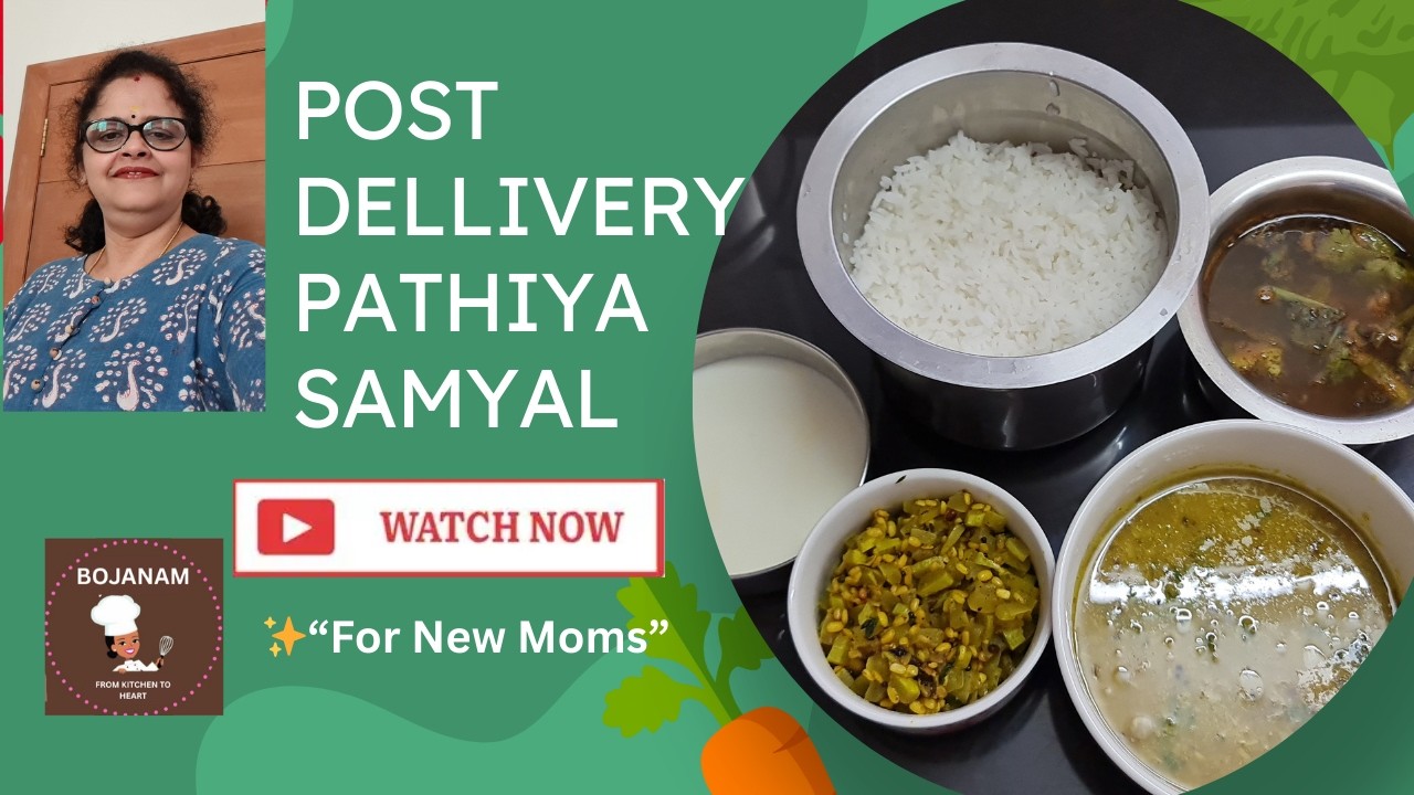 Pathiya Samayal  | For New Moms || Post Delivery Recipes || @Bojanam