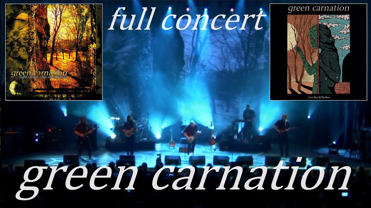 Green Carnation - Last Day Of Darkness [Full Concert]