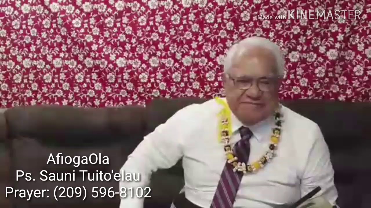 Faamalologa O le Tagata Atoa - Ps. Sauni Tuito'elau 11/26/2019