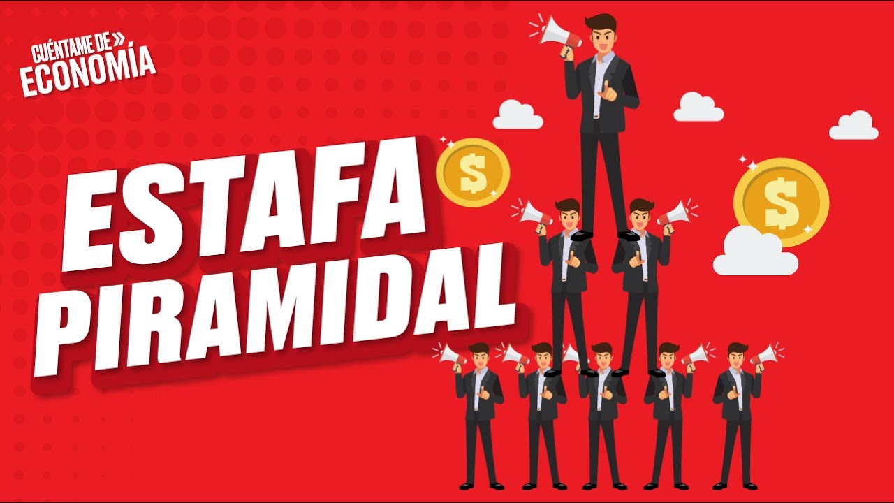 &iquest;Qu&eacute; es y c&oacute;mo evitar una ESTAFA PIRAMIDAL? (Episodio 25) | Cu&eacute;ntame de Econom&iacute;a #podcast