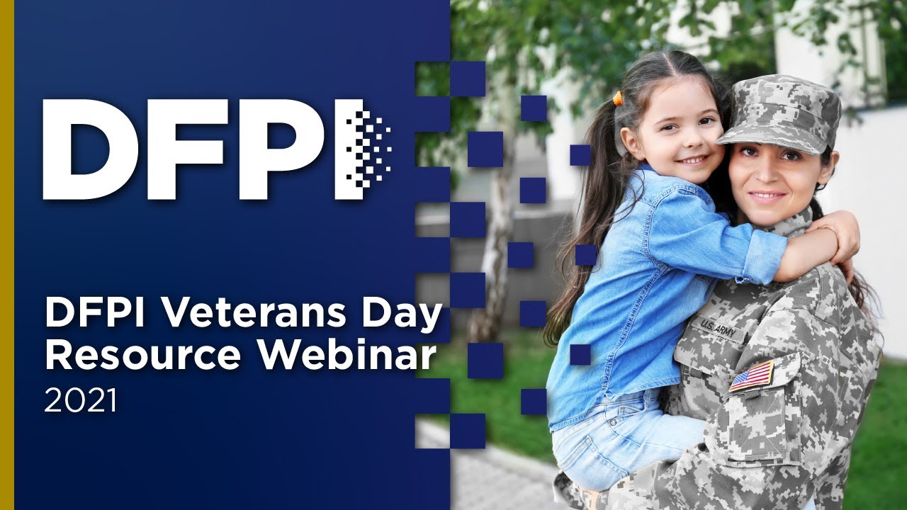 DFPI Veterans Day Resource Webinar 2021