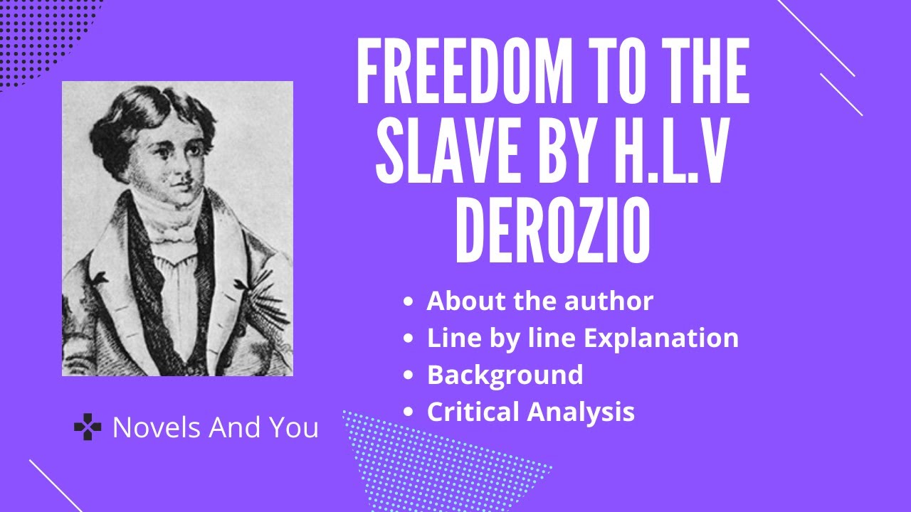 Freedom To The Slave By H.L.V Derozio Summary In Hindi