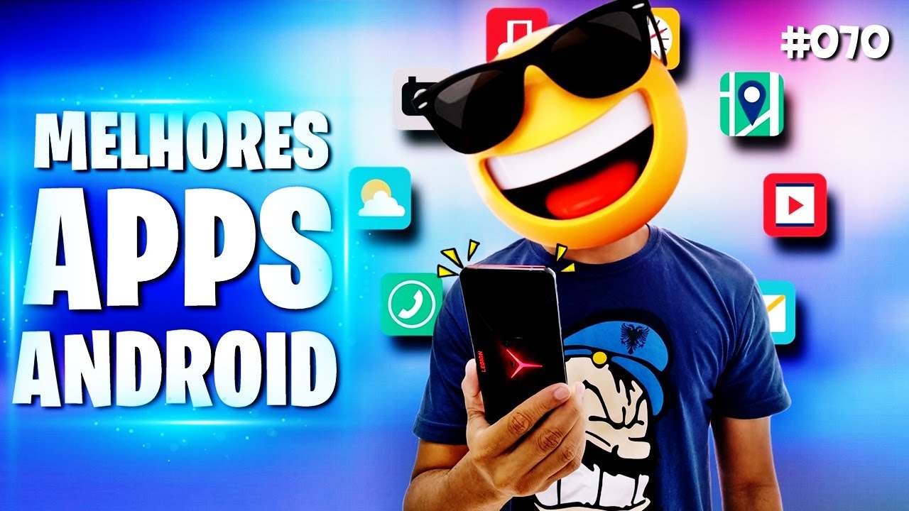 MELHORES APLICATIVOS PARA ANDROID - Edição 070