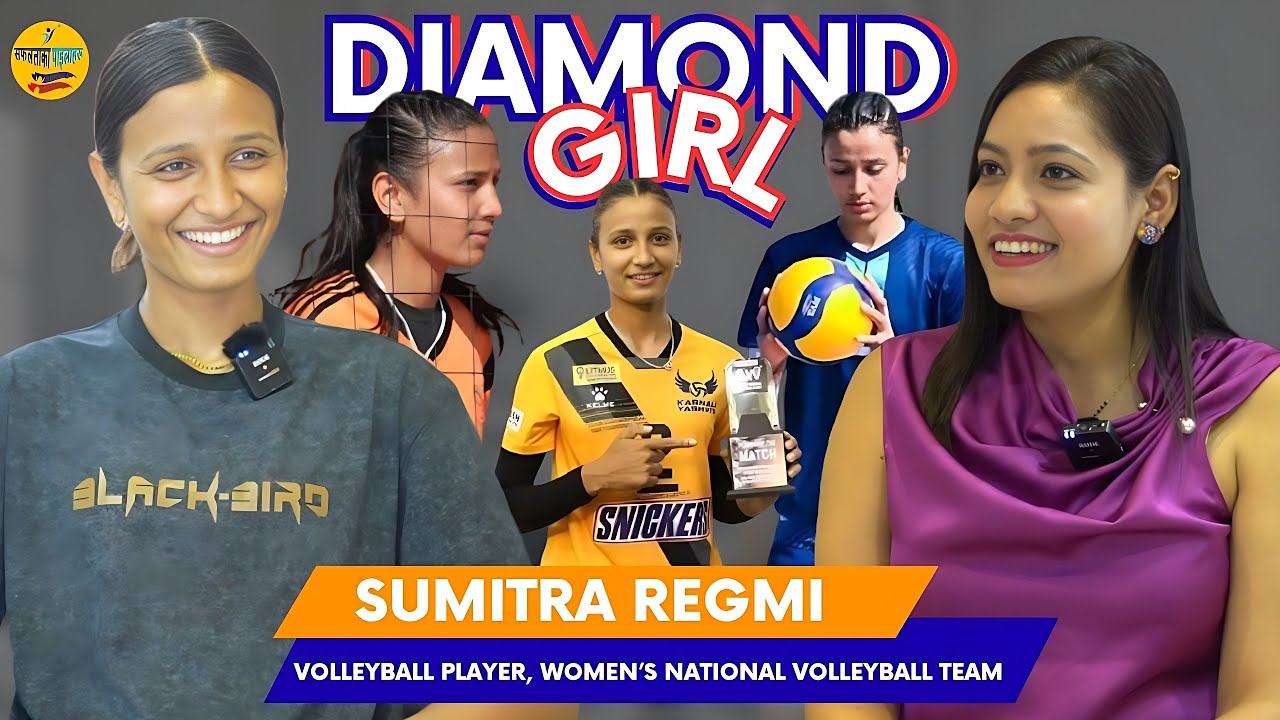 Diamond Girl Sumitra Regmi: Volleyball, माया, संघर्ष अनि सपनाहरू Hidden stories! | सफलताकापाइलाहरू
