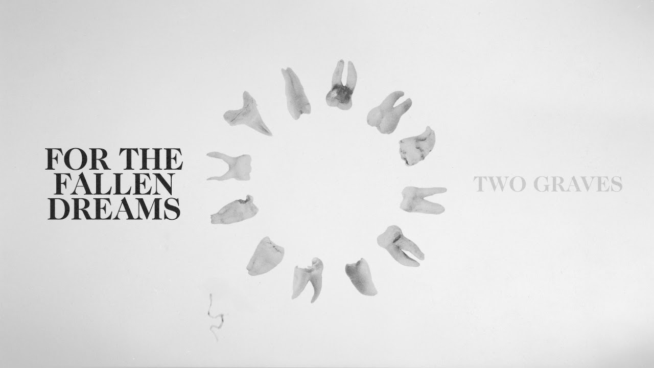 For The Fallen Dreams - Two Graves