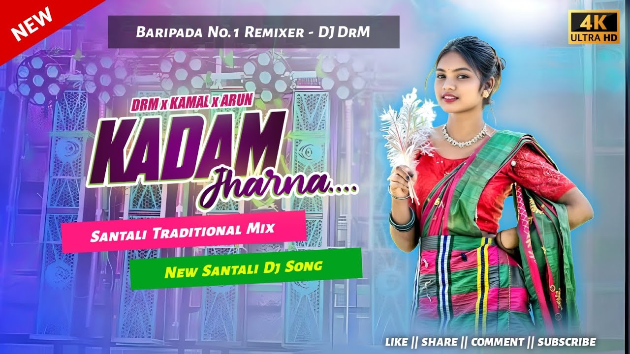 New Santali DJ Remix Song 2026 🌿 KADAM JHARNA 🌿 Santali Dabung Style Mix 🌿 DRM x Kamal x Arun