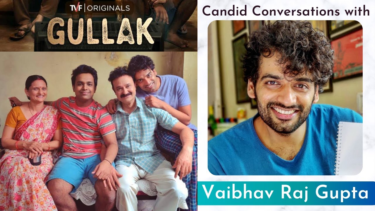 Candid Conversations with Vaibhav Raj Gupta | #11 | Gullak | Binge Buddies