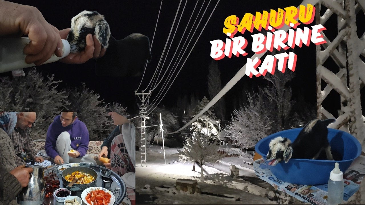 Kar Altındaki Köyde Sahur Hazırlığı | Sobanın Yanında Küçük Oğlağımız