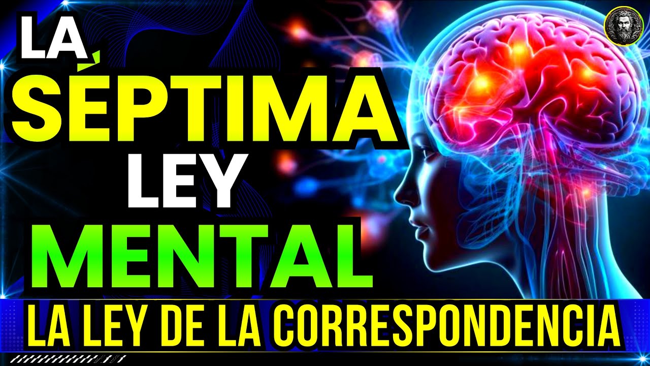 LA LEY DE LA CORRESPONDENCIA: La Séptima Ley Mental @Psicología del Éxito y Comportamiento Humano
