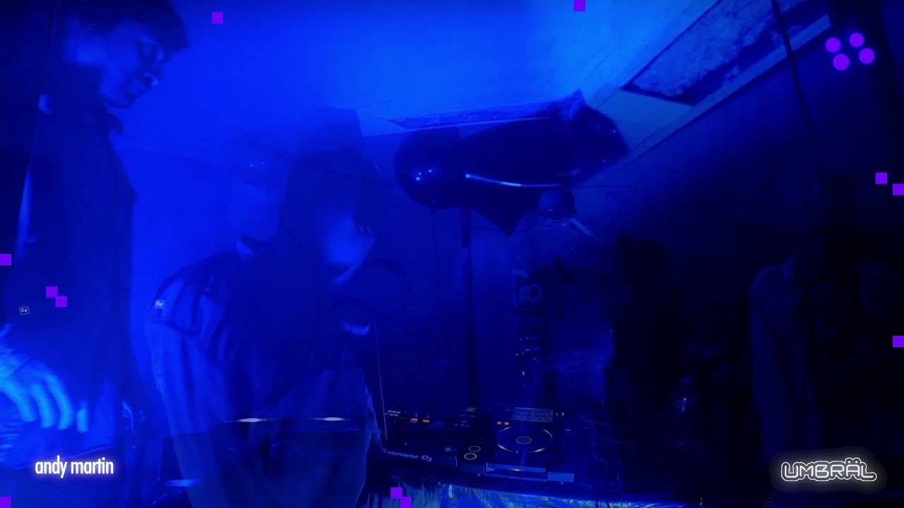 Andy Martin Dj Set x Umbräl 2022