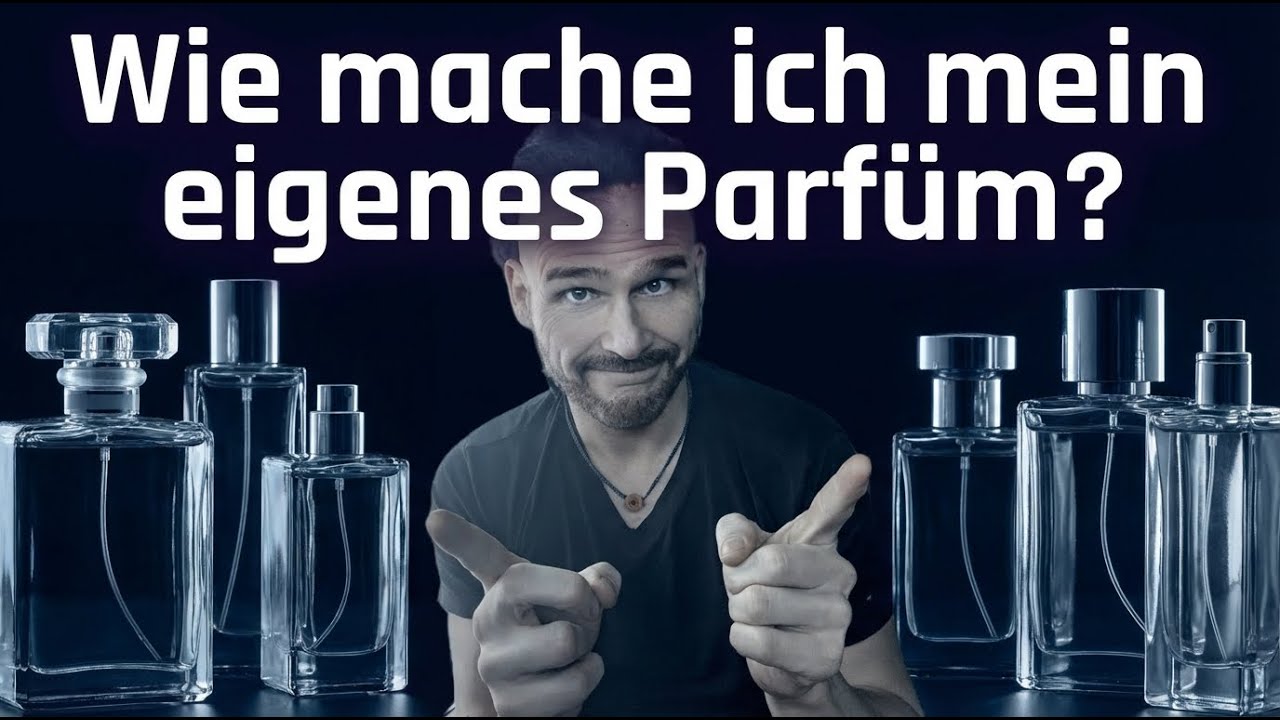 Parfüm selber machen / herstellen /kreieren. Billige Parfümherstellung DIY!