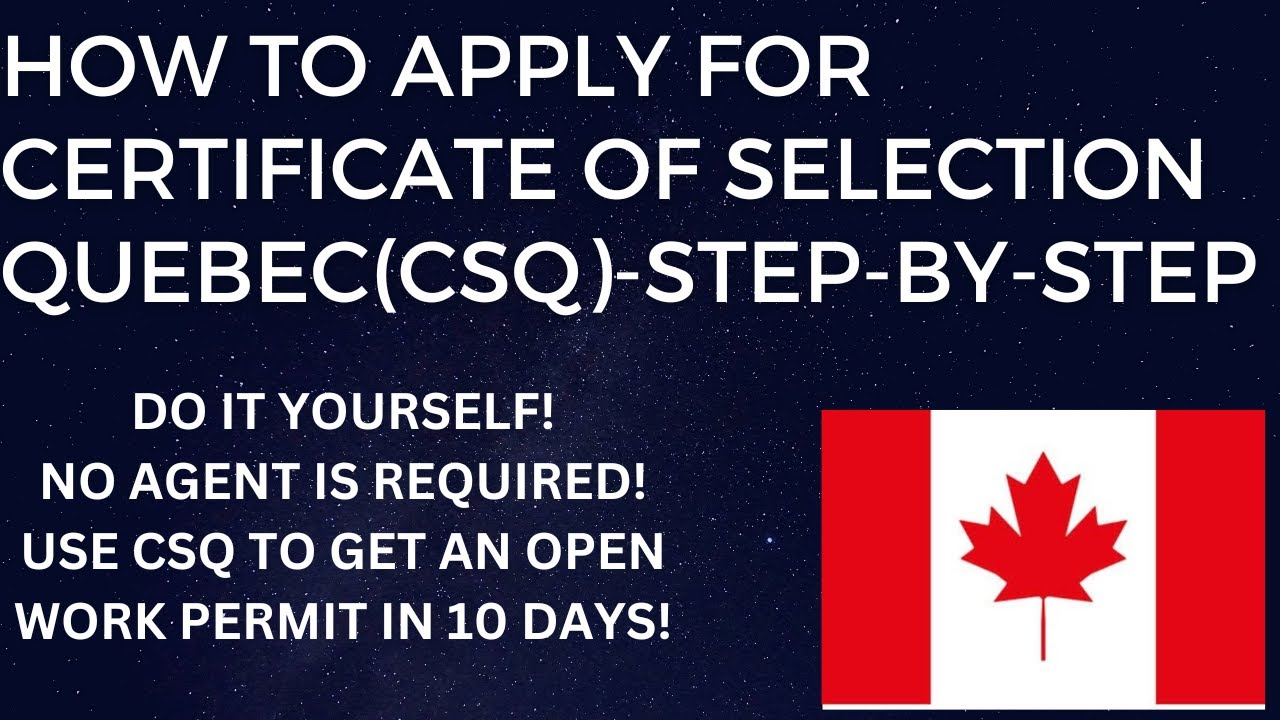 HOW TO APPLY FOR CERTIFICATE OF SELECTION QUEBEC(CSQ)-STEP-BY-STEP|WORK PERMIT IN 10 BUSINESS DAYS|