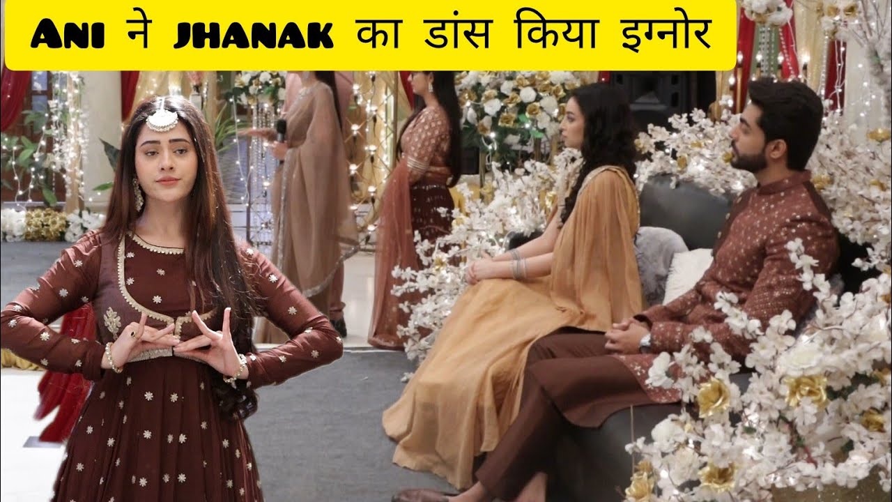 jhanak on location | jhanak ke dance ko anirudh ne kiya ignore | on location