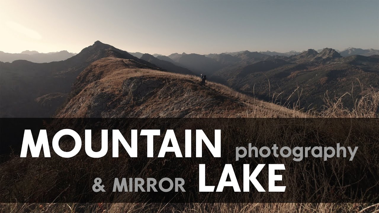 MOUNTAIN Photography & MIRROR lake