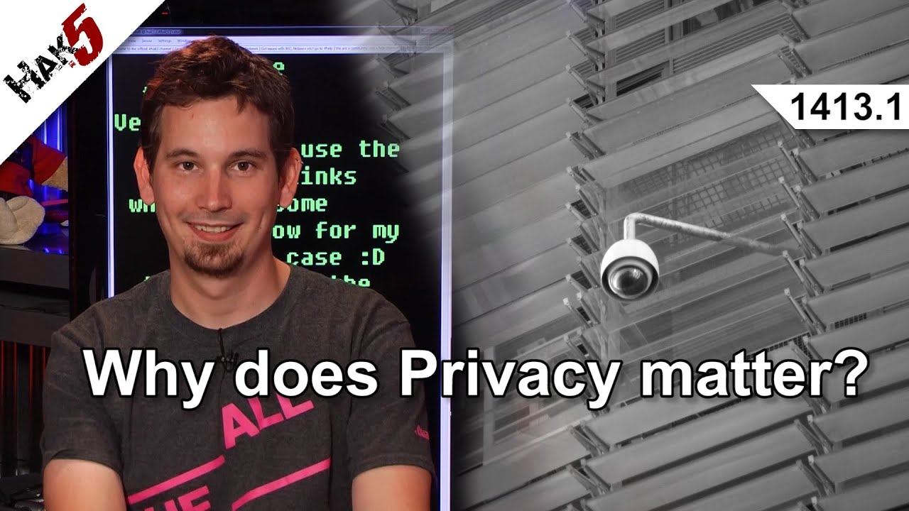 Почему важна приватность? Hak5 1413.1