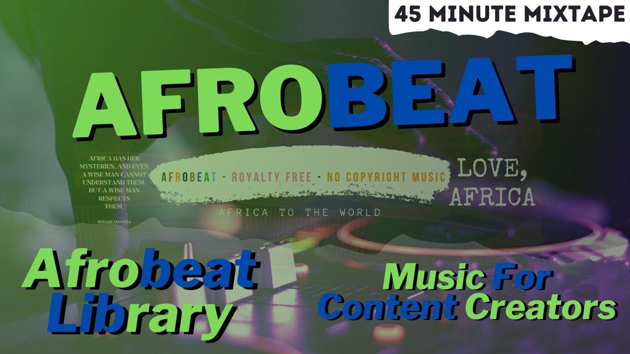 Fiesta Mixtape | Afrobeat Library | Music For Content Creators