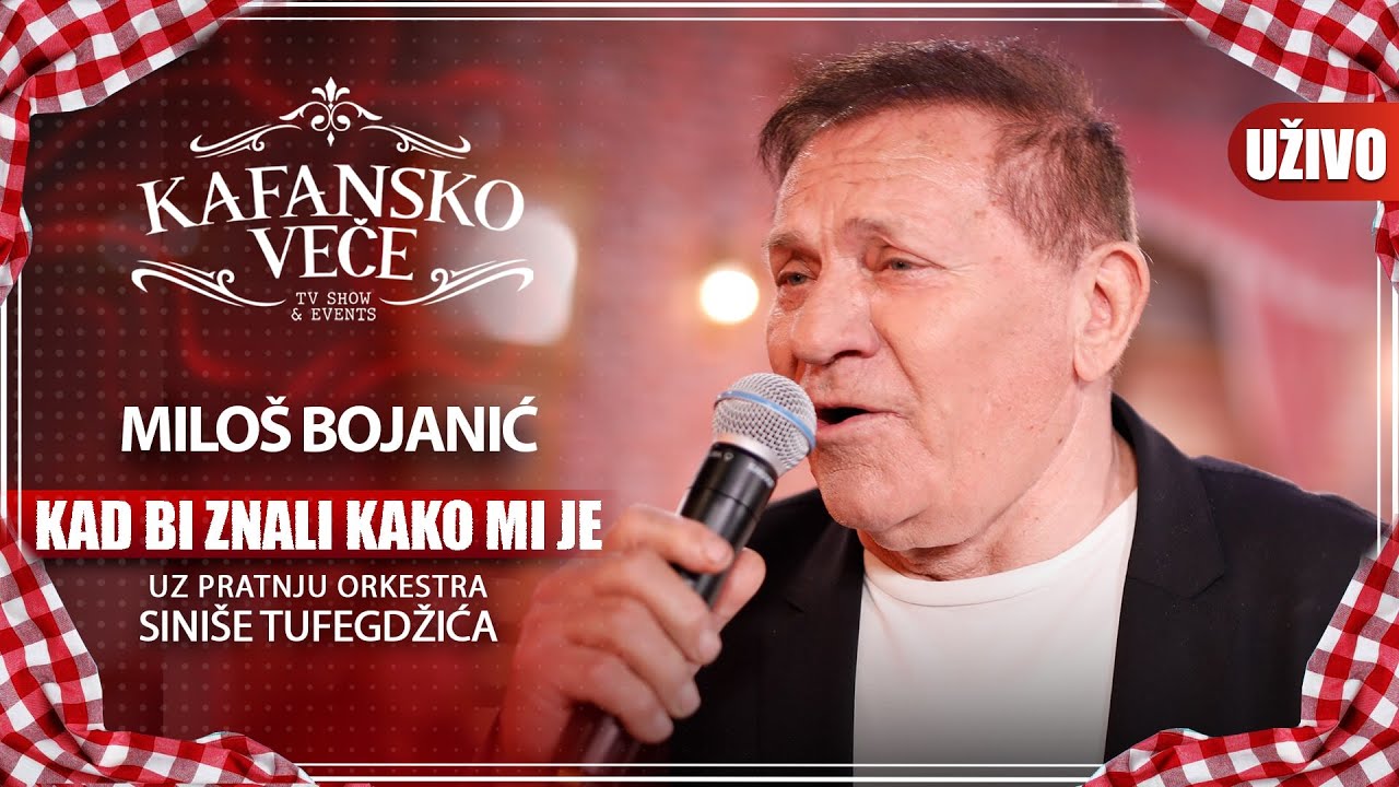MILOS BOJANIC - KAD BI ZNALI KAKO MI JE | UZIVO | (ORK. SINISE TUFEGDZIC) | KAFANSKO VECE | 2023