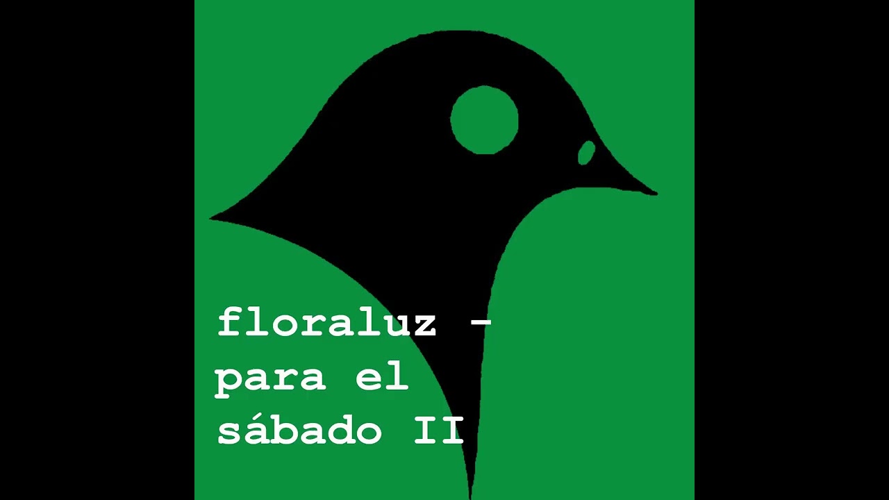 floraluz - para el sábado II