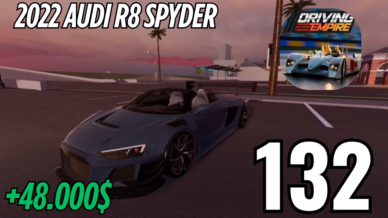 Driving Empire-Gameplay Walkthrough Part 132-2022 Audi R8 Spyder