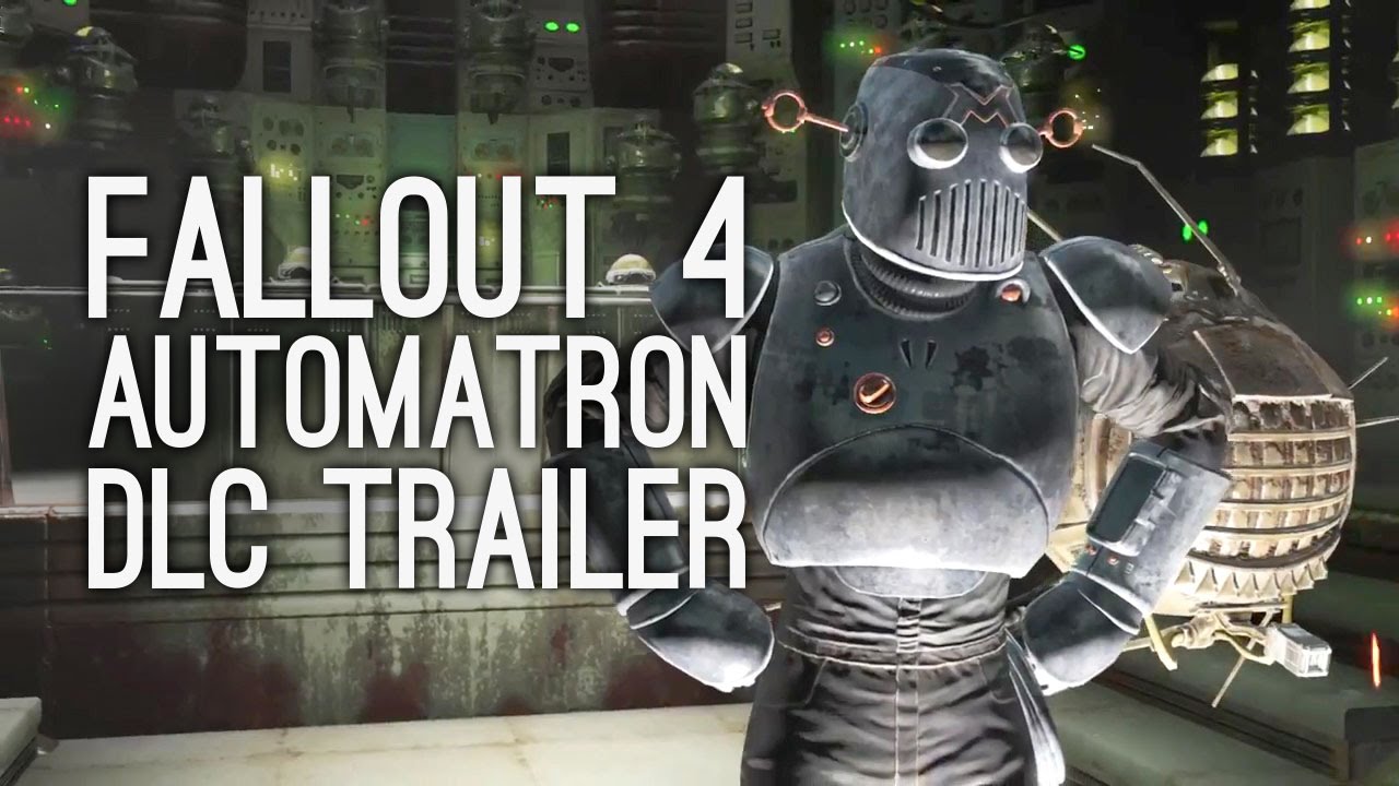 Fallout 4 DLC Trailer - Fallout 4 Automatron DLC Gameplay Trailer
