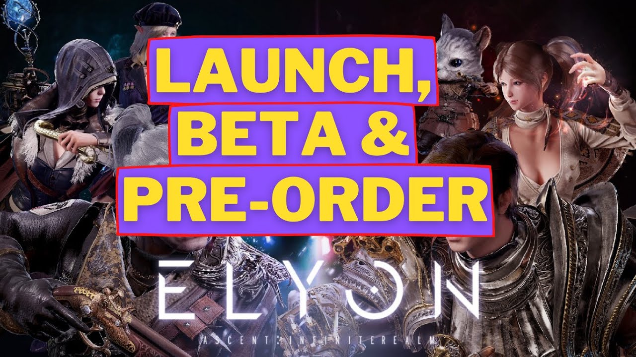 Elyon Release Date, Closed Beta 2 and Pre-orders Info