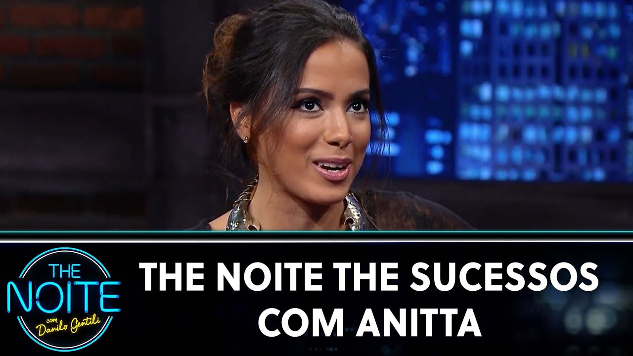 The Noite The Sucessos com Anitta | The Noite (12/04/24)