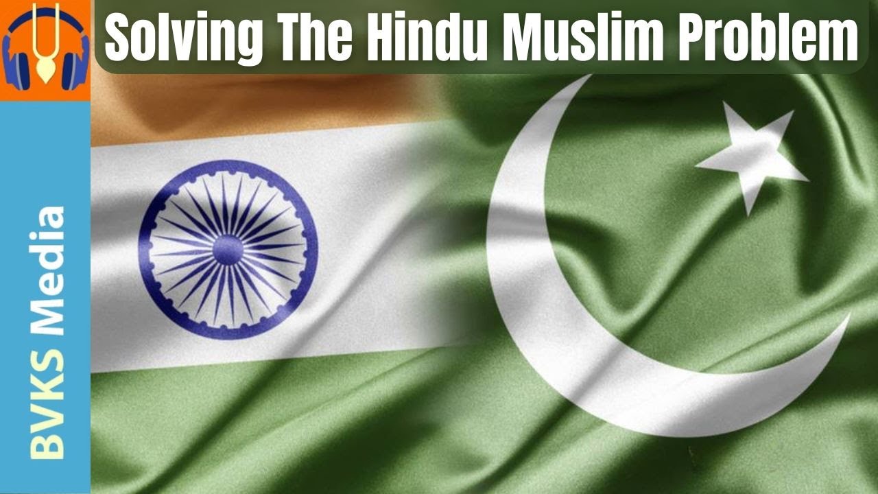 Solving The Hindu Muslim Problem