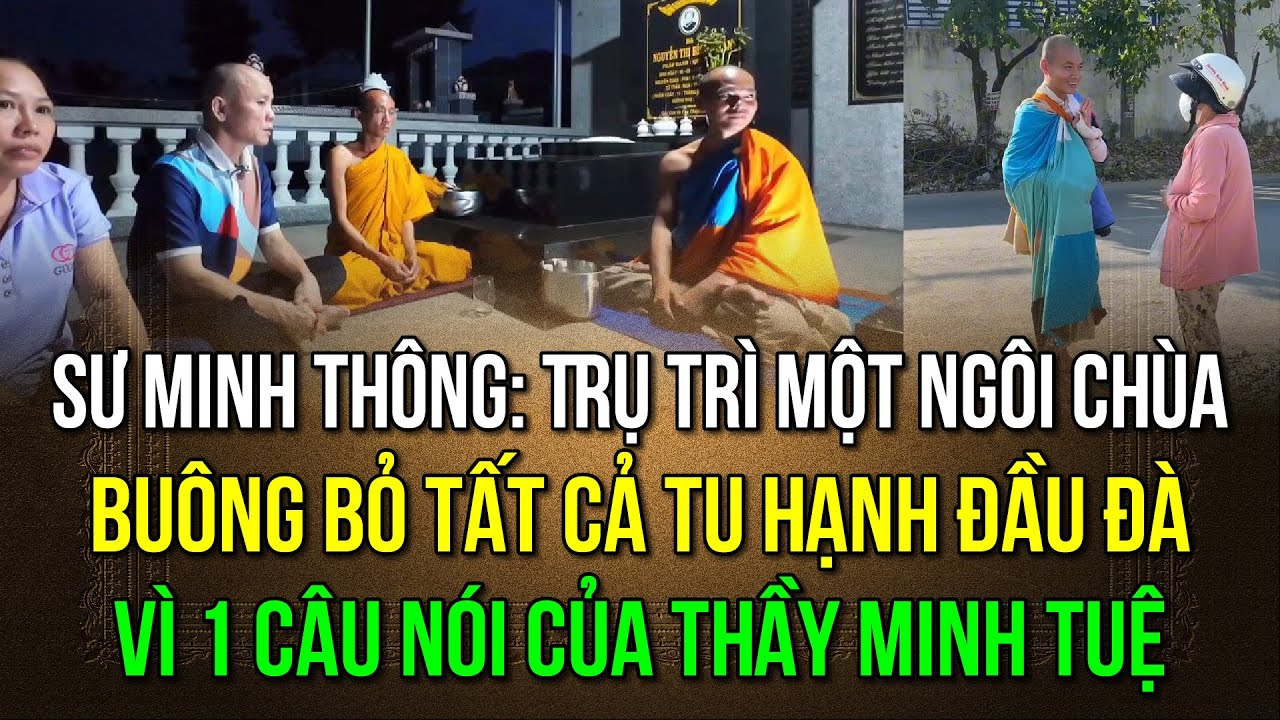 Sư Minh Thông: thầy Minh Tuệ là Sứ Giả của Phật Như Lai