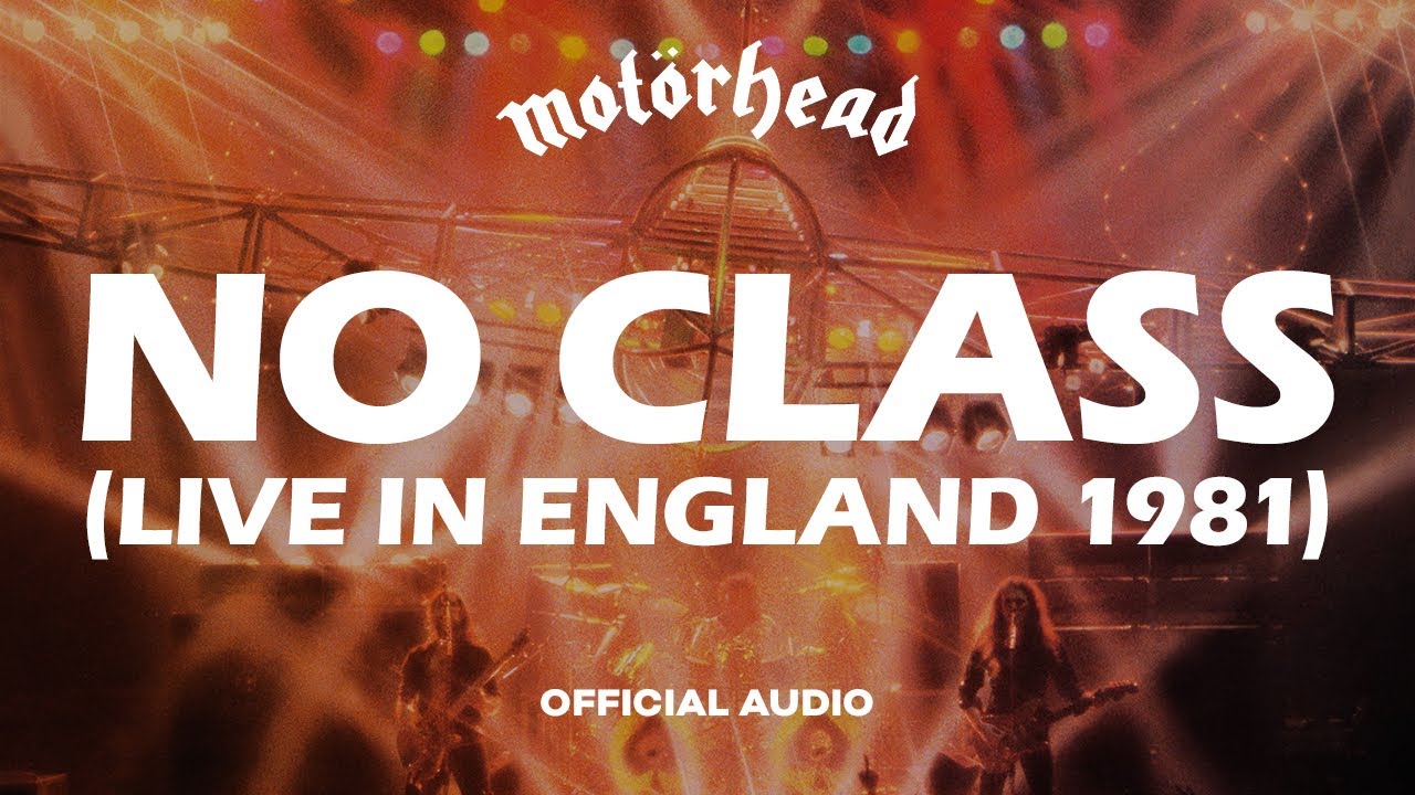 Mot&ouml;rhead - No Class Live In England 1981 (Official Audio)